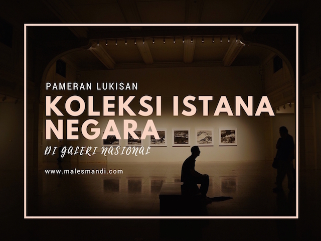 Pameran lukisan koleksi istana negara